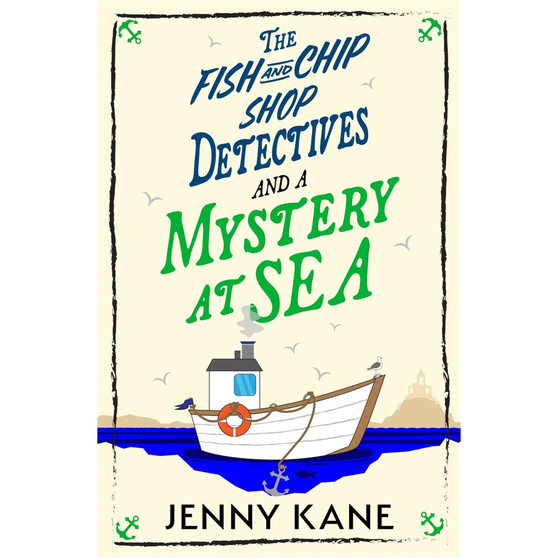 The Fish and Chip Shop Detectives and a Mystery at Sea - ISBN 9781399754552
