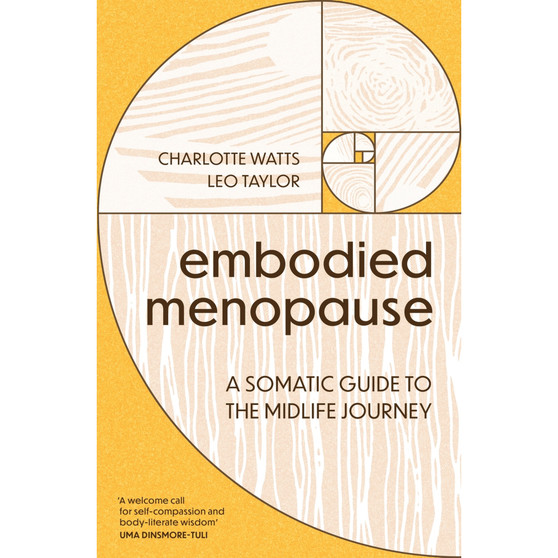 Embodied Menopause: A somatic guide to the midlife journey - ISBN 9781399827195