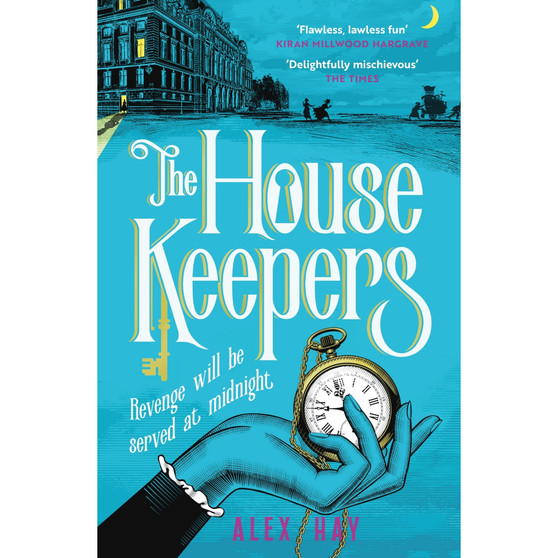 The Housekeepers: A daring group of women risk it all in this irresistible London heist - ISBN 9781472299376