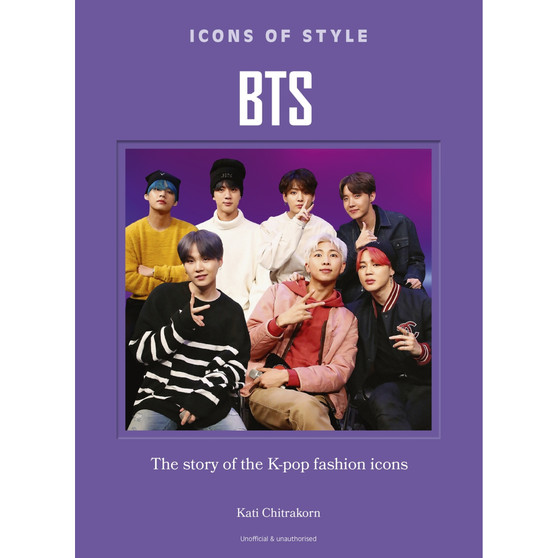 Icons of Style: BTS: The story of the K-pop fashion icons - ISBN 9781035435296