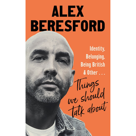 Things We Should Talk About: Conversations on Identity, Belonging and Being British - ISBN 9781408723593
