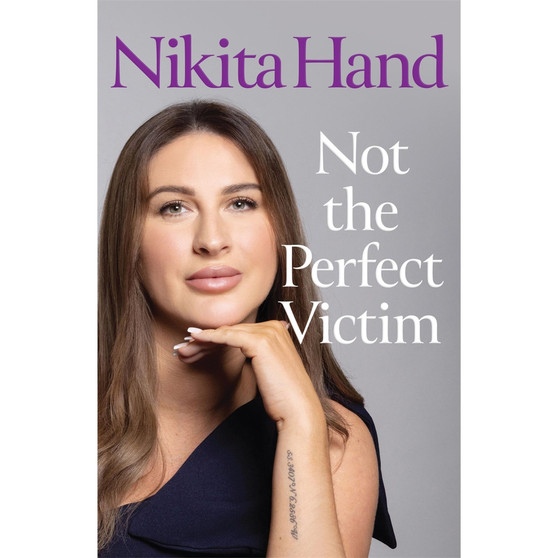 Not the Perfect Victim: My Fight for Survival, Truth and Justice - ISBN 9781399755467
