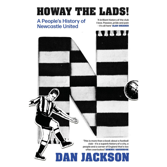 Howay the lads!: A People's History of Newcastle United - ISBN 9780349146775