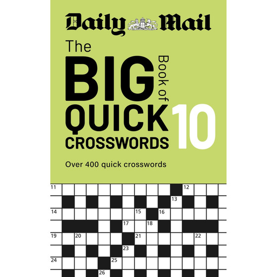 Daily Mail Big Book of Quick Crosswords Volume 10: A compilation of 400 puzzles - ISBN 9781788406925