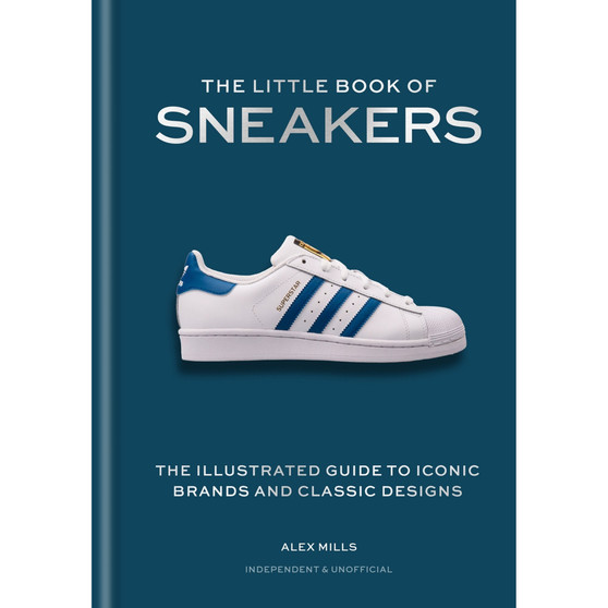 The Little Book of Sneakers: The Illustrated Guide to Iconic Brands and Classic Designs - ISBN 9781788406970