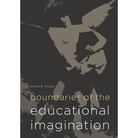 Boundaries of the Educational Imagination - ISBN 9781928331018