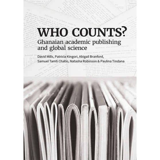 Who Counts? Ghanaian Academic Publishing and Global Science - ISBN 9781928502647