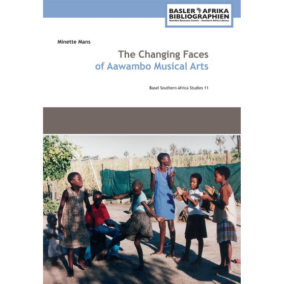 The Changing Faces of Aawambo Musical Arts - ISBN 9783905758832