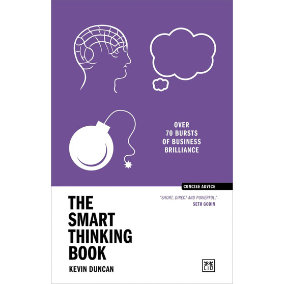 The Smart Thinking Book: Over 70 Bursts of Business Brilliance - ISBN 9781911687542