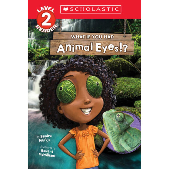 What If You Had Animal Eyes!? Level 2 Reader - ISBN 9781338847321