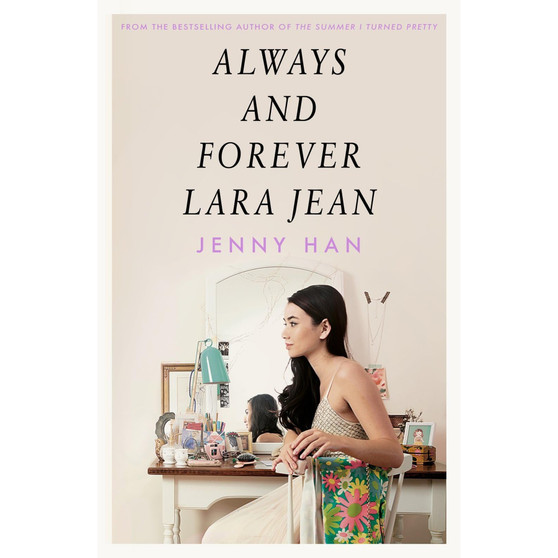 Always and Forever, Lara Jean (To All The Boys I've Loved Before, 3), cover may vary - ISBN 9781407177663