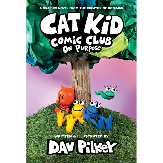 Cat Kid Comic Club: On Purpose: A Graphic Novel (Cat Kid Comic Club #3): From the Creator of Dog Man - ISBN 9781338801941