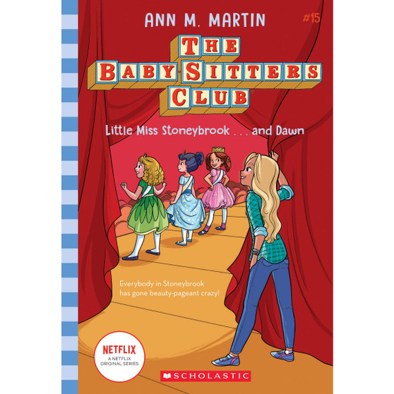 Little Miss Stoneybrook...and Dawn (the Baby-Sitters Club #15): Volume 15 - ISBN 9781338685015