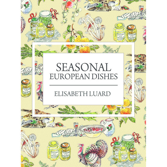Seasonal European Dishes - ISBN 9781908117434