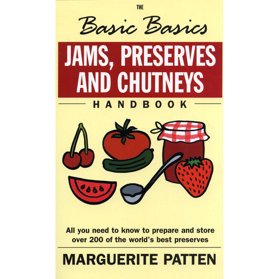 The Basic Basics Jams, Preserves and Chutneys Handbook - ISBN 9781902304724