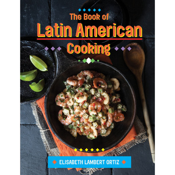 The Book of Latin American Cooking - ISBN 9781910690109
