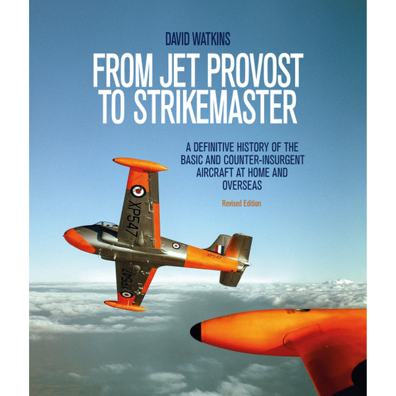 From Jet Provost to Strikemaster (Revised Edition) - ISBN 9781911667841