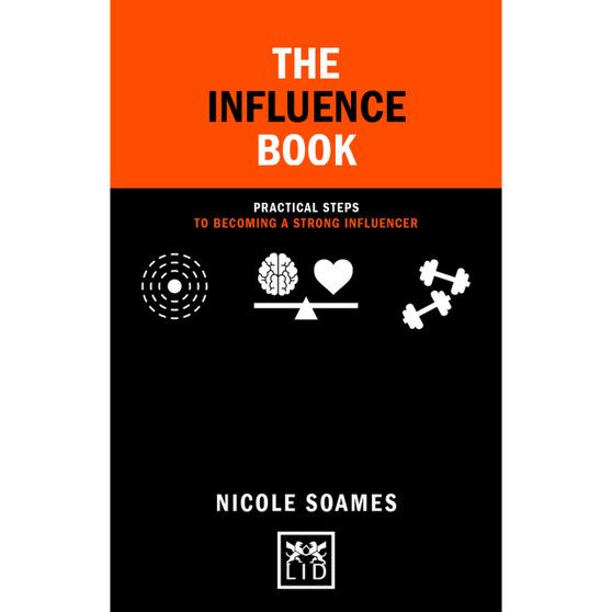 The Influence Book: Practical Steps in Becoming a Strong Influencer - ISBN 9781911498926