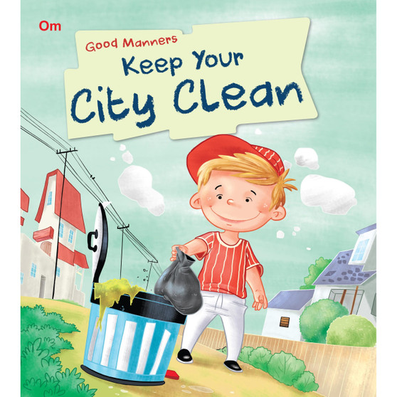 Keep Your City Clean: Good Manners - ISBN 9789385031793