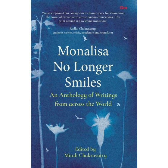 Monalisa No Longer Smiles: An Anthology of Writings from Across the World - ISBN 9789394046030