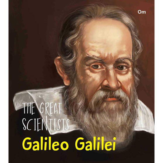 The Great Scientists Galileo Galilei - ISBN 9789352764563