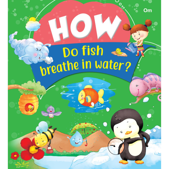 How Do Fish Breathe In Water? - ISBN 9789385273506