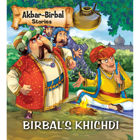 Birbals Khichdi: Akbar Birbal Stories - ISBN 9789385252686