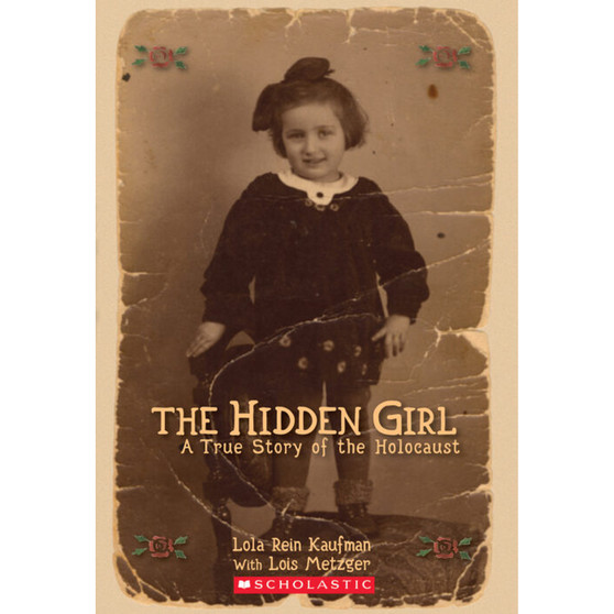 The Hidden Girl: A True Story of the Holocaust - ISBN 9780545200530