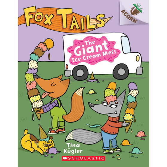Fox Tails #3: The Giant Ice Cream Mess - ISBN 9781338561722