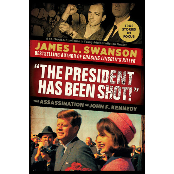 "The President Has Been Shot!": The Assassination of John F. Kennedy - ISBN 9780545872195