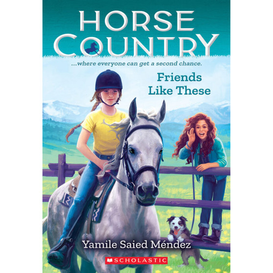 Horse Country #2: Friends Like These - ISBN 9781338749489