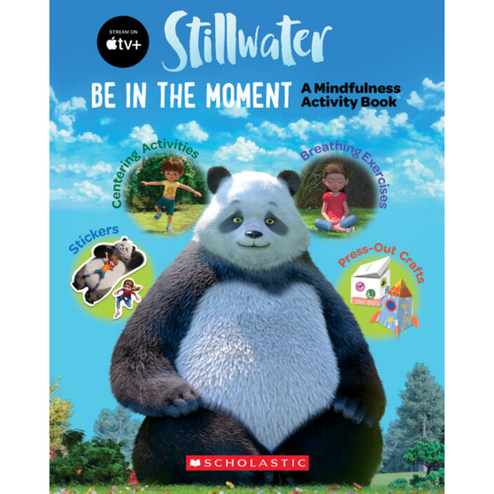 Stillwater: Be in the Moment: A Mindfulness Activity Book - ISBN 9781338823059