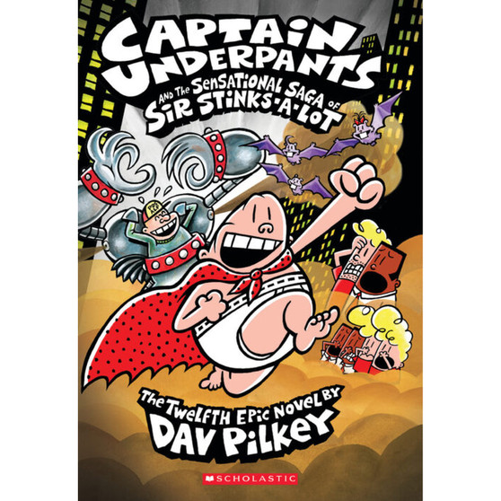 Captain Underpants and the Sensational Saga of Sir Stinks-A-Lot (Scholastic) - ISBN 9781338129953