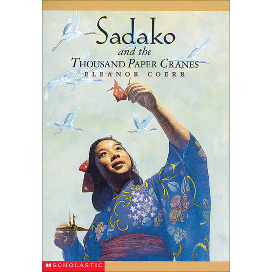 Sadako and the Thousand Paper Cranes - ISBN 9780439168243