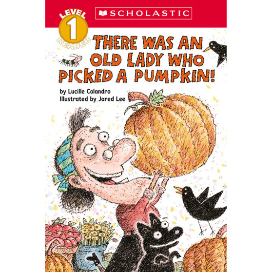 Scholastic Reader Level 1: There Was an Old Lady Who Picked A Pumpkin! - ISBN 9781338882957
