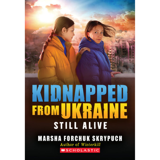 Kidnapped From Ukraine #3: Still Alive - ISBN 9781546104575