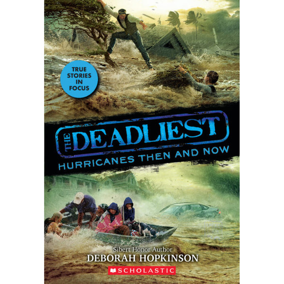 The Deadliest #2: Hurricanes Then and Now - ISBN 9781338360196