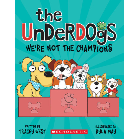 The Underdogs #2: We're Not the Champions - ISBN 9781338732733