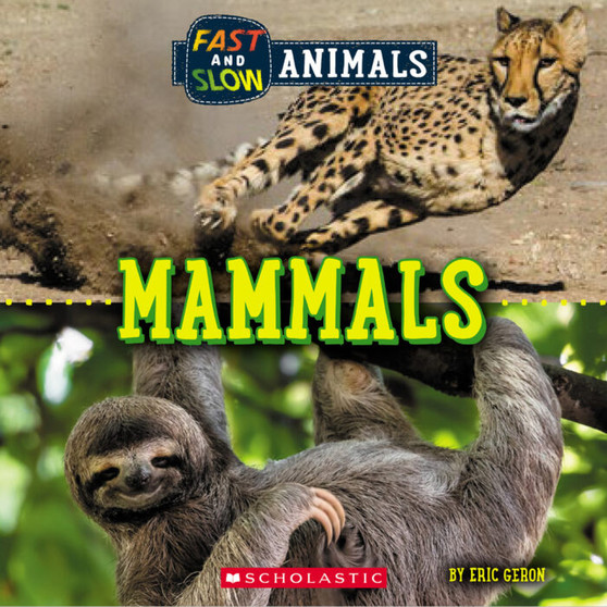 Fast and Slow: Mammals - ISBN 9781338836592