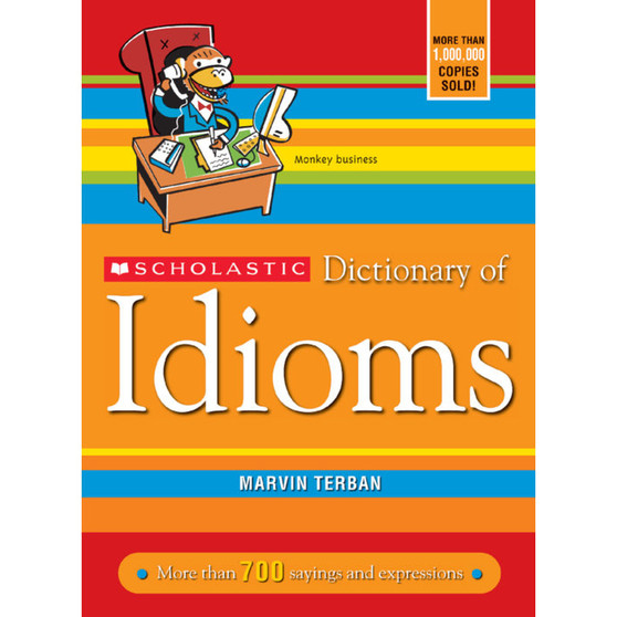 Scholastic Dictionary of Idioms - ISBN 9780439770835
