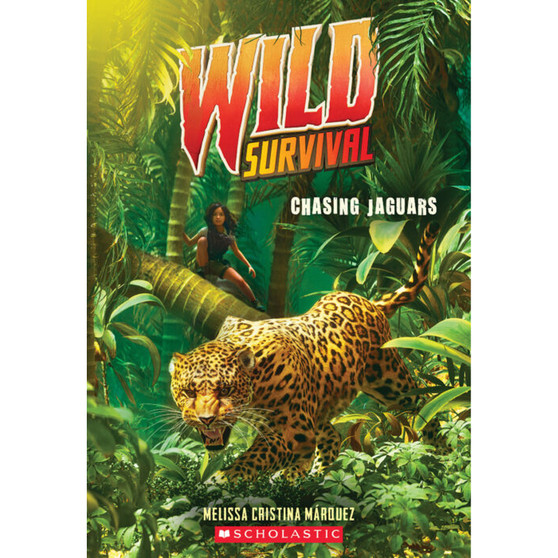 Wild Survival #3: Chasing Jaguars - ISBN 9781338635119