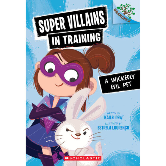 Super Villains in Training #2: A Wickedly Evil Pet - ISBN 9781546162148