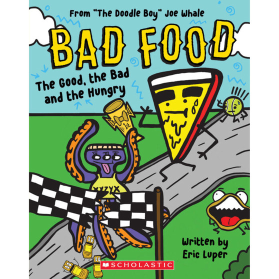 Bad Food #2: The Good, the Bad, and the Hungry - ISBN 9781338749267
