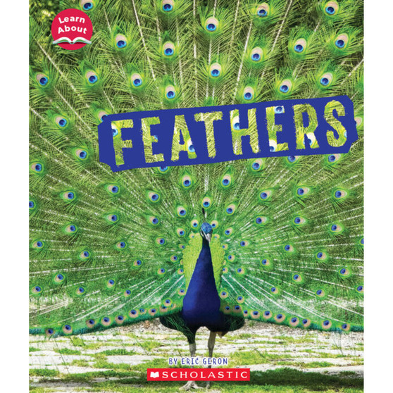 Learn About: Animal Coverings: Feathers - ISBN 9781338898002