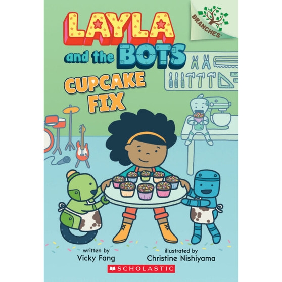 Layla and the Bots #3: Cupcake Fix - ISBN 9781338582970