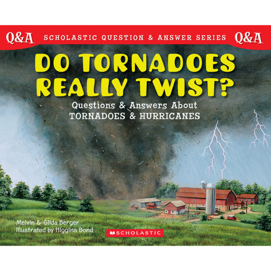 Scholastic Q&A: Do Tornadoes Really Twist? - ISBN 9780439148801