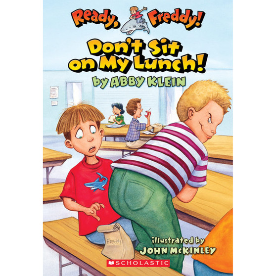 Ready, Freddy! #4: Don't Sit on My Lunch! - ISBN 9780439556026