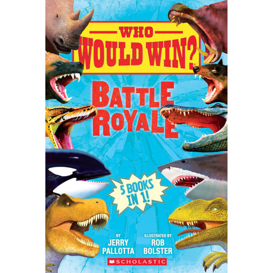 Who Would Win?: Battle Royale - ISBN 9781338206777