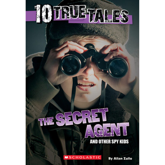 10 True Tales: Secret Agent - ISBN 9780545818148