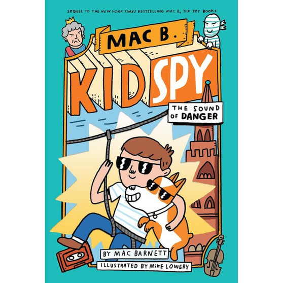Mac B., Kid Spy: The Sound of Danger - ISBN 9781338594263